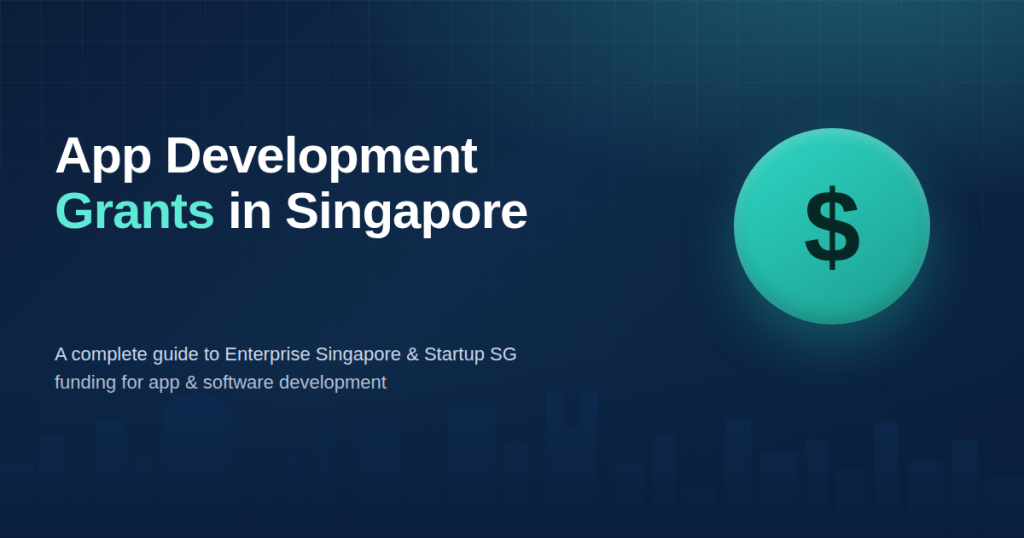 App Development Grants in Singapore: A Complete Guide to Government Funding (2026)